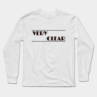 Blurry Very Clear Shirt | Check you audiance eyes! Long Sleeve T-Shirt